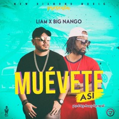 Liam Ft. Big Nango - Muévete Asi
