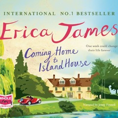Coming Home To Island House by Erica James Audiobook Teaser Chapter