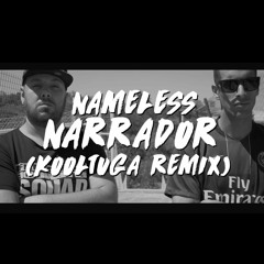 Nameless - Narrador (Kooltuga Remix)