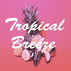 Tropical Breeze