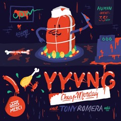 YYVNG - Cheap Monday (Tony Romera Edit)