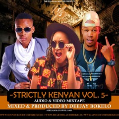 STRICTLY KENYAN VOL.5 - DJ BOKELO