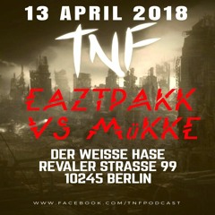 Eaztpakk vs. Mükke @ TnF - Wir lieben Techno
