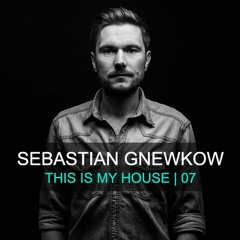 Sebastian Gnewkow - This Is My House 07