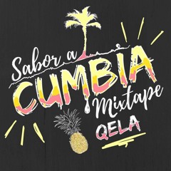 Sabor a CUMBIA Mixtape (Qela)