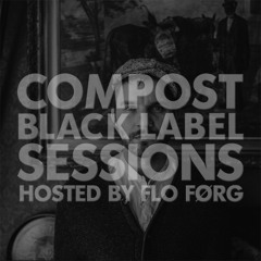 CBLS461 | Compost Black Label Sessions | FLO FØRG