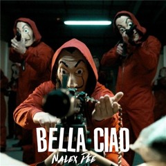 Bella Ciao "La Casa de Papel" Mashup By Nalex Dee