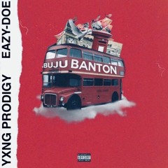 Yxng Prodigy X Eazy-doe - Buju Banton (London)