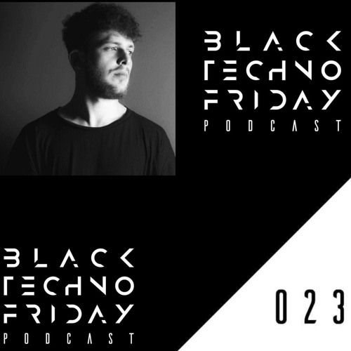 Black TECHNO Friday Podcast #023 by Luca Gaeta (Tronic)