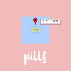 PILLS - ยังอยู่ที่เดิม