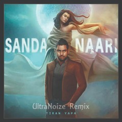 Sanda_Naari-(Reggaeton Mix)_Ultra Noize Remix-2018
