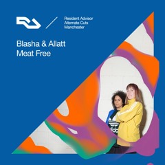 Alternate Cuts: Blasha & Allatt (Meat Free)