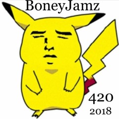 BoneyJamz 420 2018