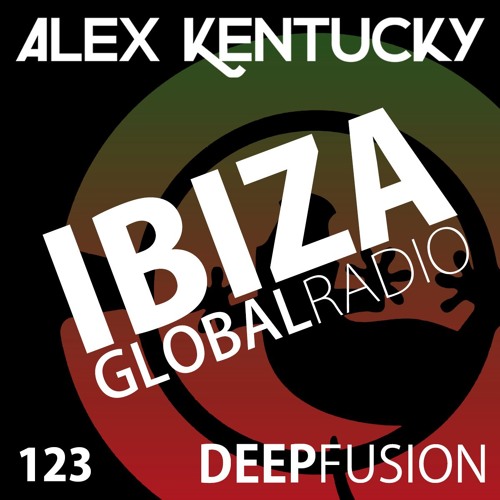 123.DEEPFUSION @ IBIZAGLOBALRADIO (Alex Kentucky) 03/04/18