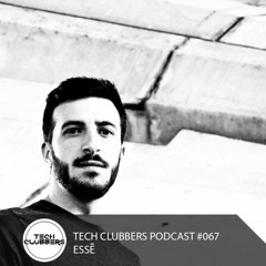 Essē - Tech Clubbers Podcast #067