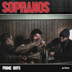 Prime Boys - Sopranos
