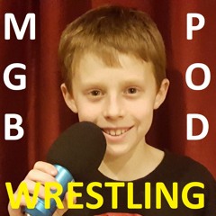 MGB Wrestling Podcast #9
