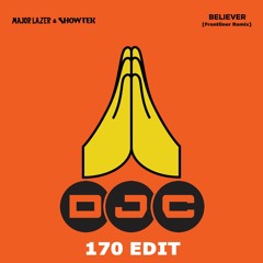 Major Lazer & Showtek - Believer (DJC Edit)