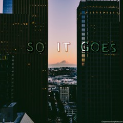 So It Goes (Feat. Hattie Sanders)