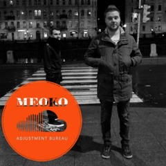 MEOKO Exclusive Podcast: Adjustment Bureau