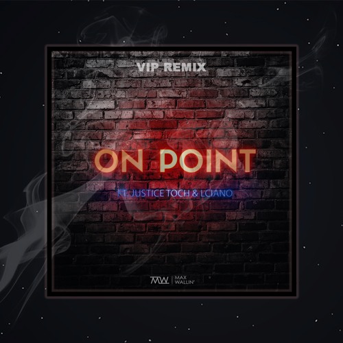Max Wallin' - On Point Ft. Justice Toch, L CIANO (VIP ... - 500 x 500 jpeg 54kB