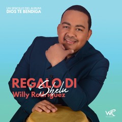 Regalo Di Shelu - Willy Rodriguez