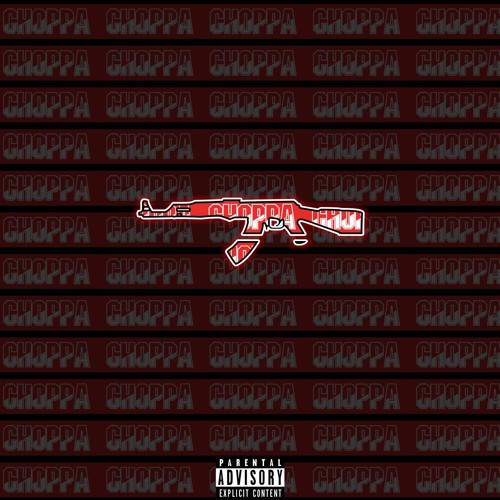 CHOPPA (Freestyle)