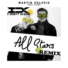 Martin Solveig Feat. Alma - All Stars (I Don't Know Radio Remix)