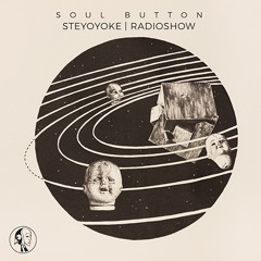 Soul Button - Steyoyoke Radioshow #075