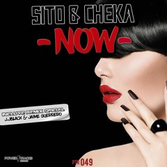 PTR049- Sito & Cheka -- NOW -- (J.JBlack & Jaime Guerrero Remix)