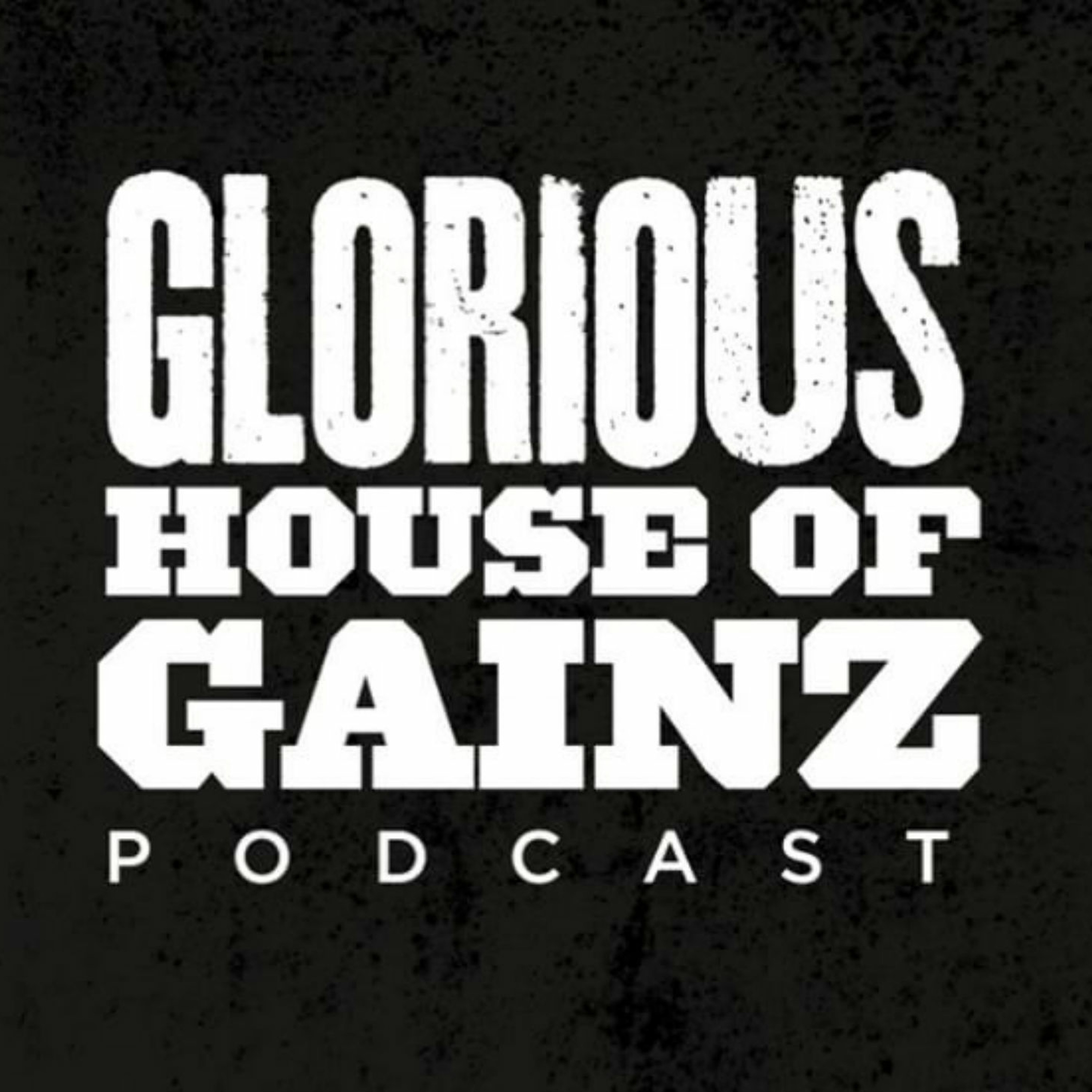 Glorious House of Gainz