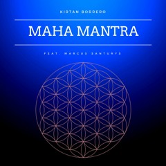 Maha Mantra (feat. Marcus Santurys)