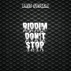 Riddim Don't Stop