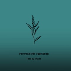 Perennial [NF Type Beat]