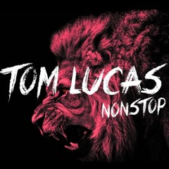 Tom Lucas - Nonstop