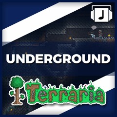 "Underground" Terraria Remix