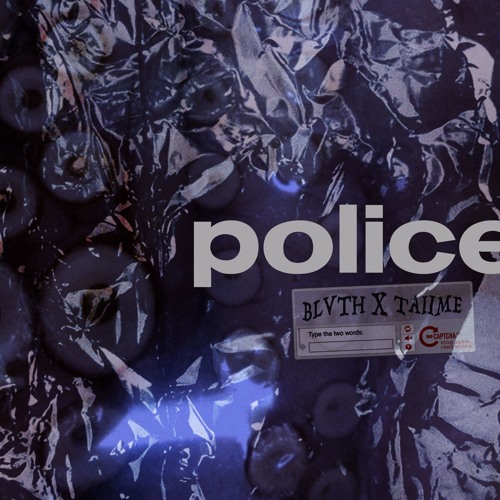 BLVTH x TAIIME - POLICE