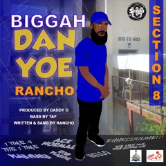 RANCHO- BIGGA DAN YO (2K18 STT RELEASE)