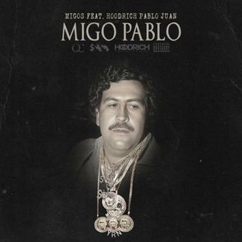 Migos Feat. Hoodrich Pablo Juan Migo Pablo (WSHH Exclusive - Official Audio).mp3