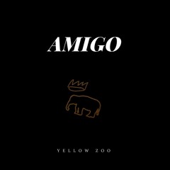 YELLOW ZOO - "AMIGO" [TRAP NATION HIP HOP RAP MIX 2018]
