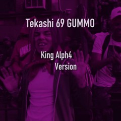 Tekashi 6IX9INE  - Gummo Remix (King Alph4 Version)