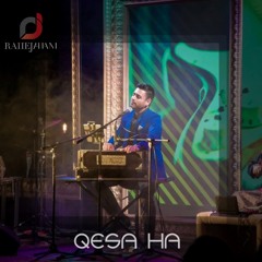 QESA HA BY RAHE JAHANI