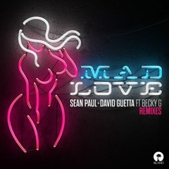 David Guetta & Sean Paul, Becky G - Mad Love (Glowinthedark Remix)