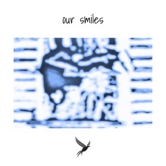 Our Smiles
