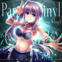 (Arcaea/Dynamix) Party Vinyl - モリモリあつし