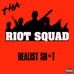 Tha Riot Squad (Cau2G$ & Bynoe) - Realist Sh*t