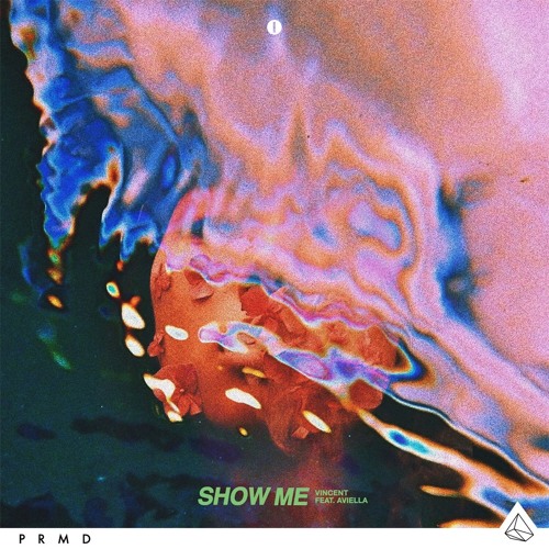 Show Me (feat. Aviella)