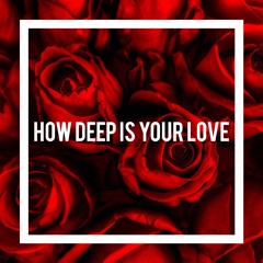 How Deep Is Your Love // Bee Gees Cover