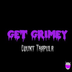 Get Grimey