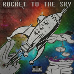 ROCKET TO THE SKY